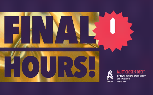 AWARD Awards Entries must close today
