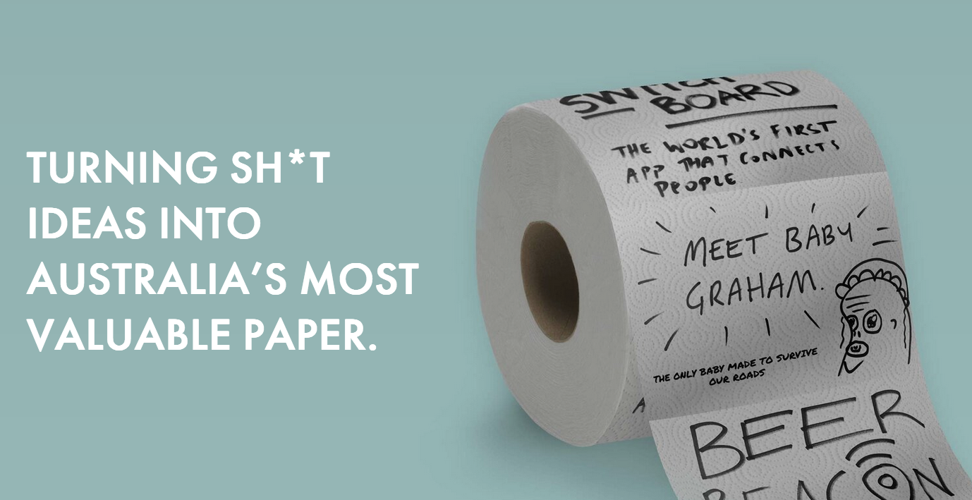 Aussie creatives launch Sh*t Rolls ~ Turning shit ideas into Australia’s most valuable paper