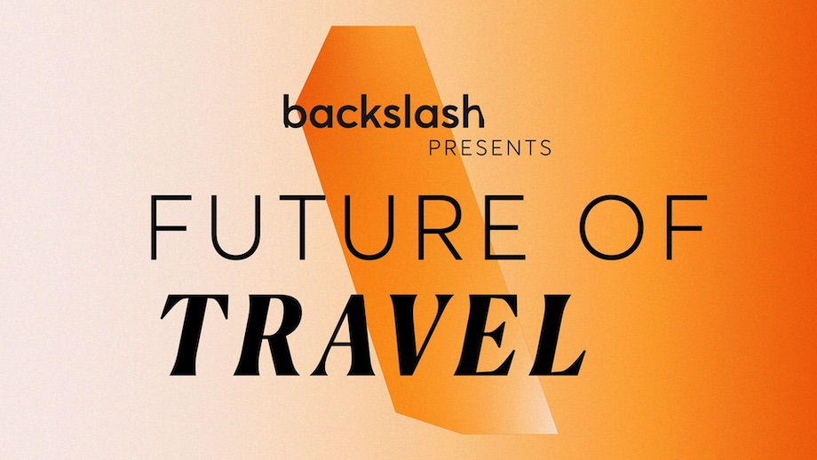 TBWA Worldwide’s Backslash explores travel’s inflection point in new Future of Travel report