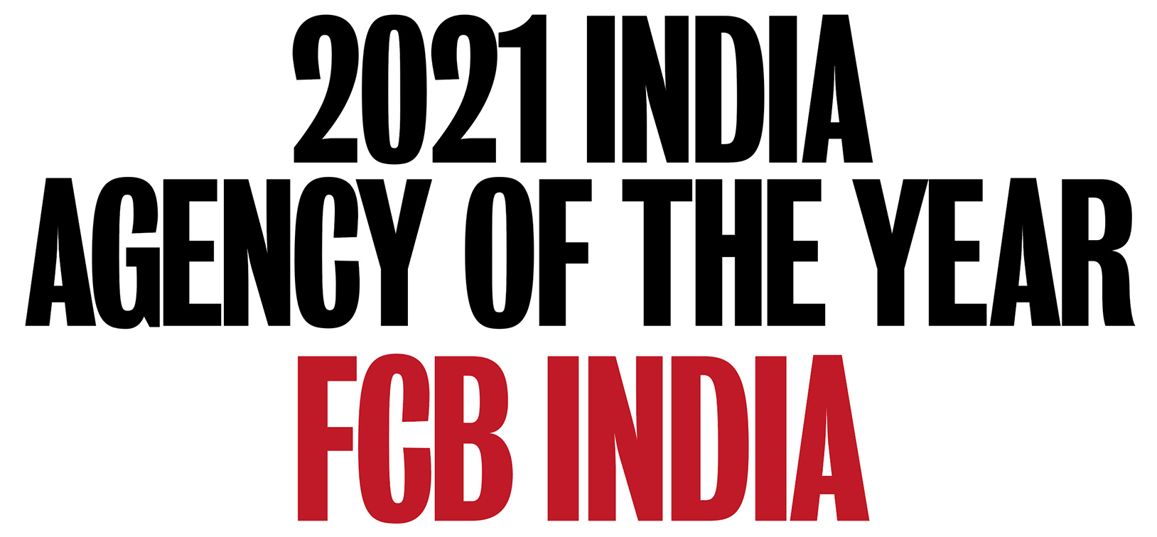 Campaign Brief Asia Creative Rankings 2021: FCB takes out India’s Creative Agency of the Year award and Mukesh Jadhav, Ravi Ananthan + Mayuresh Vengurlekar ranked equal #1 in India