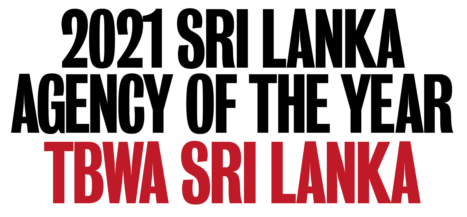 TBWA takes out Sri Lanka’s Agency of the Year in the 2021 Campaign Brief Asia’s Creative Rankings: Buddika Rathnayake, Chaminda Molligoda + Shyan Gershon are equal #1 top creatives