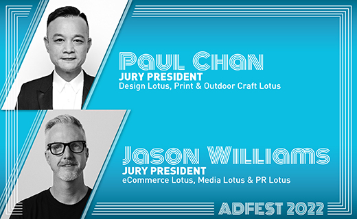 Cheil Hong Kong’s Paul Chan + Leo Burnet’s Jason Williams named AdFest 2022 jury presidents