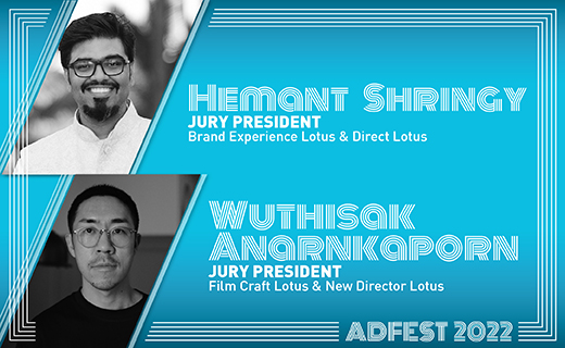 Factory01’s Wuthisak Anarnkaporn + BBDO India’s Hemant Shringy named AdFest jury presidents
