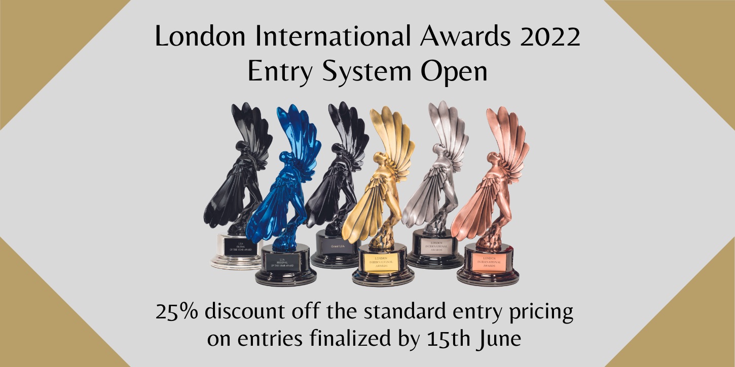 London International Awards 2022 entry system now open with 25% discount off entry fees
