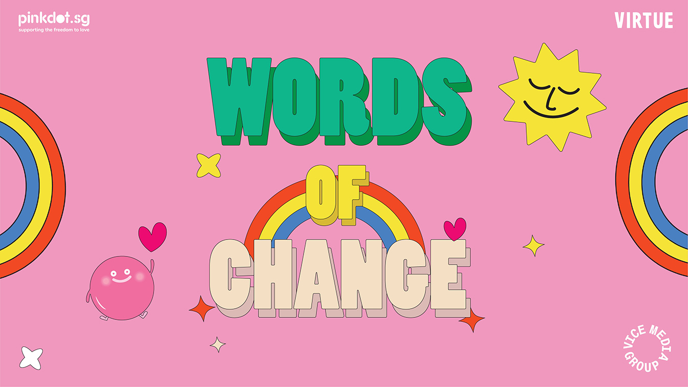 Pink Dot SG & Virtue APAC extends conversations around LGBTQ+ issues with ‘Words of Change’