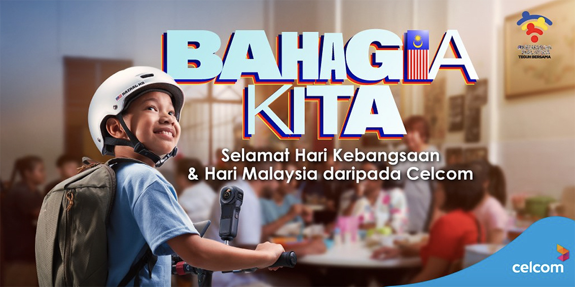 M&C Saatchi and Celcom ask Malaysians to embrace happiness this Merdeka & Malaysia Day