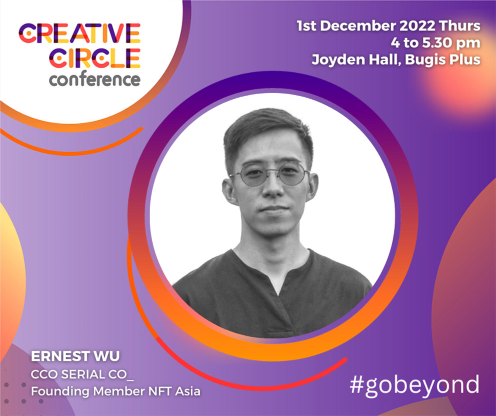 Singapore’s Creative Circle Conference 2022 on December 1st is out to celebrate local talent who went beyond to make it big globally