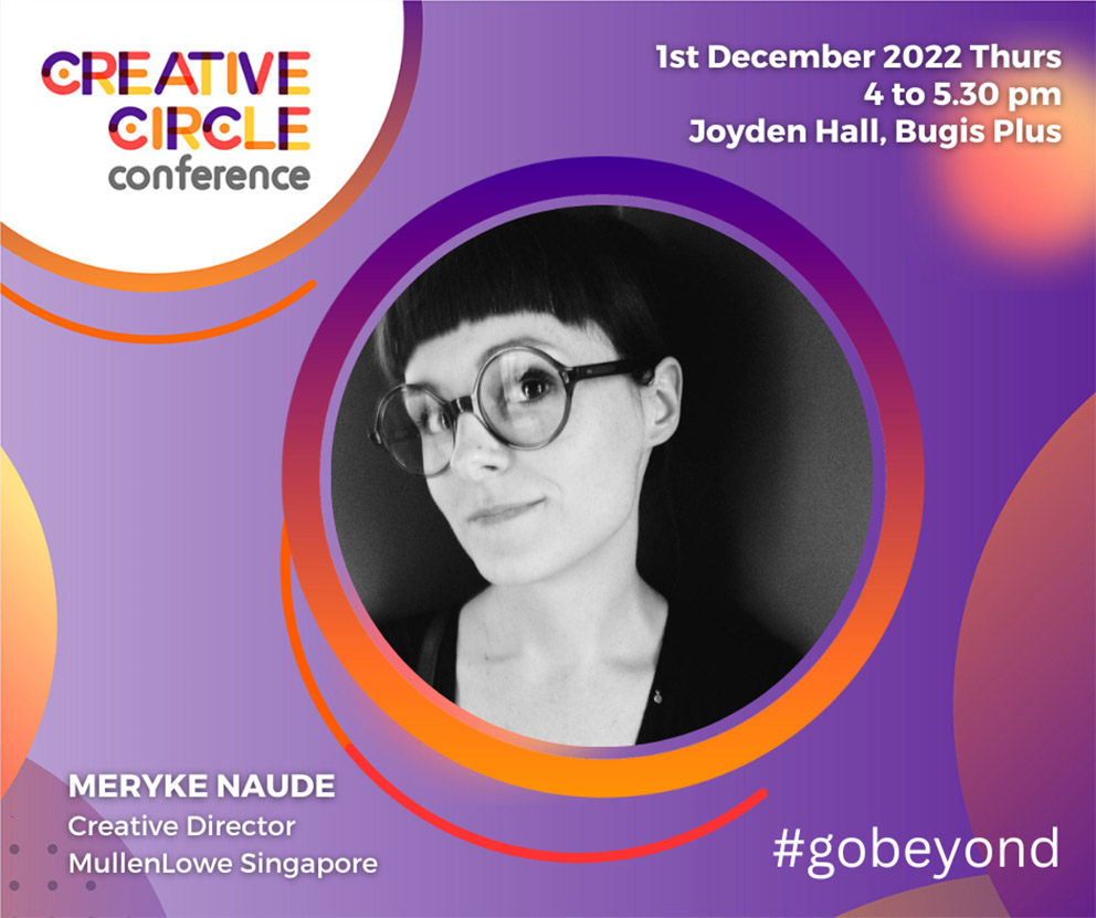 Singapore’s Creative Circle Conference 2022 on December 1st is out to celebrate local talent who went beyond to make it big globally