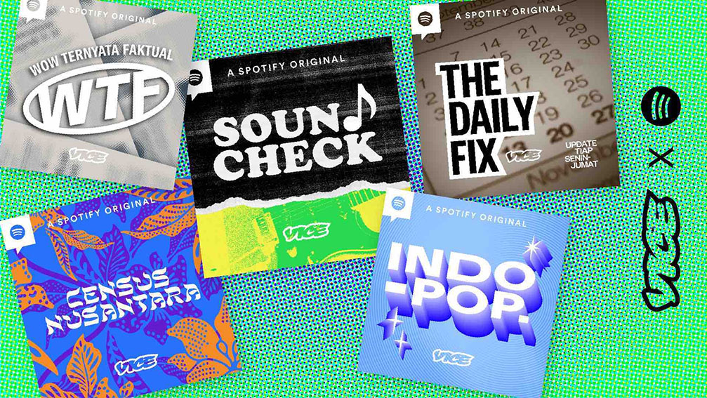 VICE Media Jakarta produces series of five Spotify Original Video podcasts in its first Spotify partnership in Southeast Asia