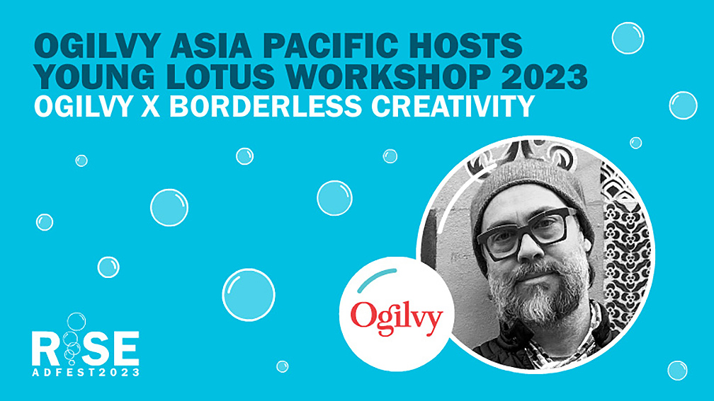 Young Lotus workshop 2023: Inside Ogilvy’s Borderless Creativity philosophy