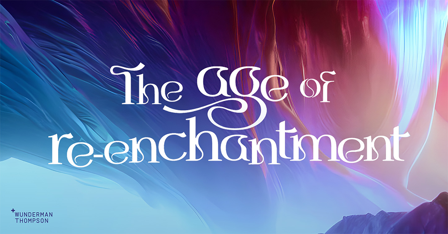 Wunderman Thompson Intelligence releases ‘The Age of Re-enchantment’ report