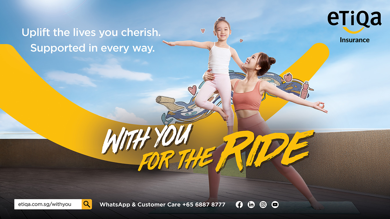 Etiqa Insurance Singapore are ‘With You for the Ride’ at every stage of life says new campaign