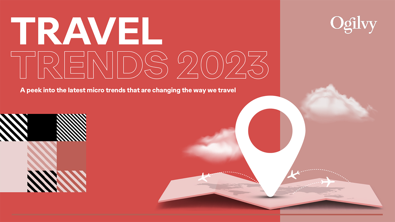 Ogilvy Singapore releases their travel trends 2023 report: navigating the new era of travel