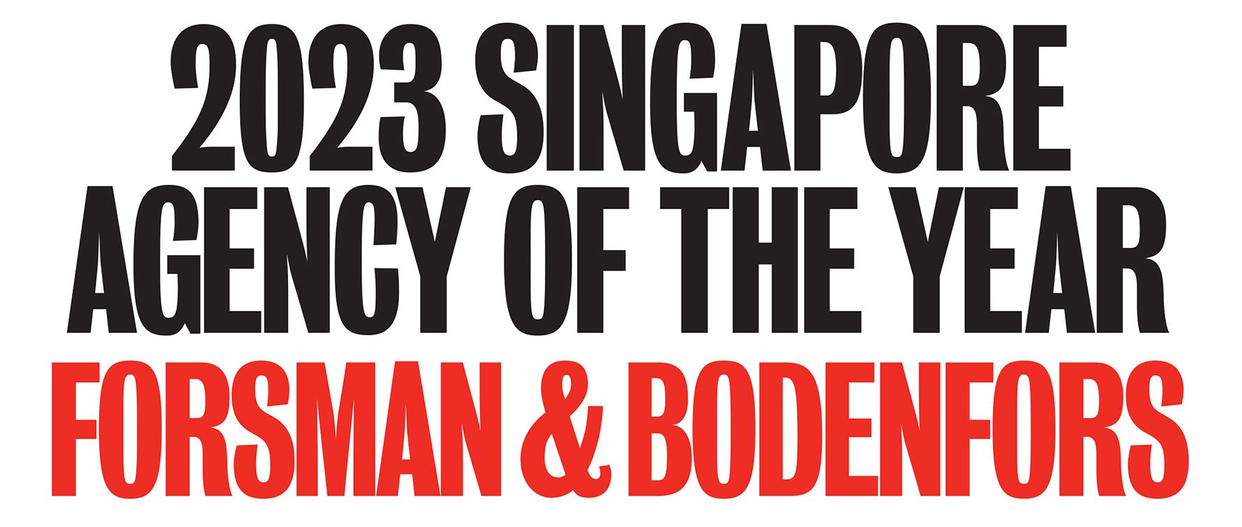 Campaign Brief Asia 2023 Creative Rankings: Forsman & Bodenfors takes out the Singapore Agency of the Year title with MullenLowe and TBWA ranking #2 and #3 respectively