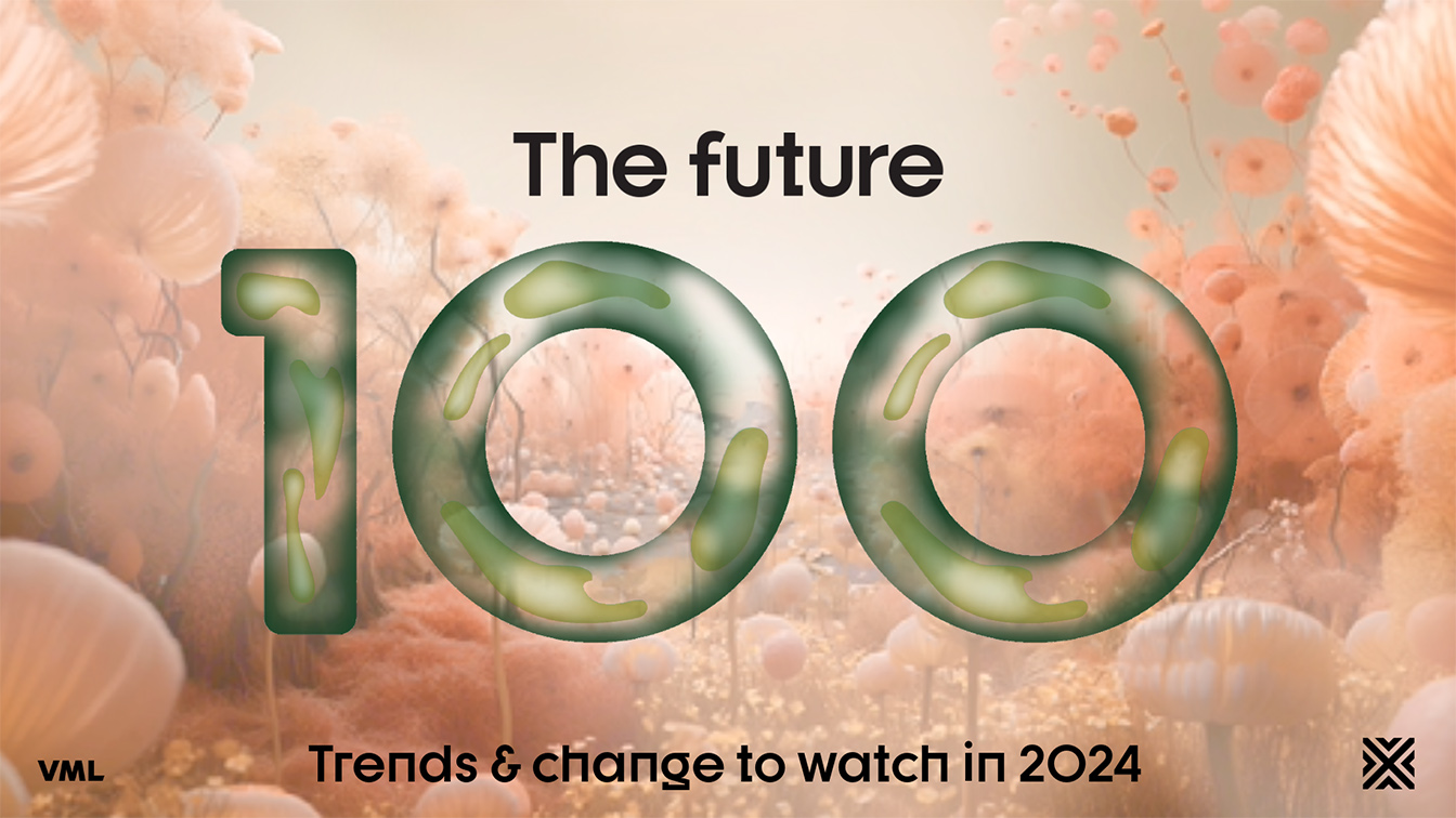 VML launches 10th annual Future 100 Research Report: “Elevating humanity and connection are key brand opportunities for 2024”