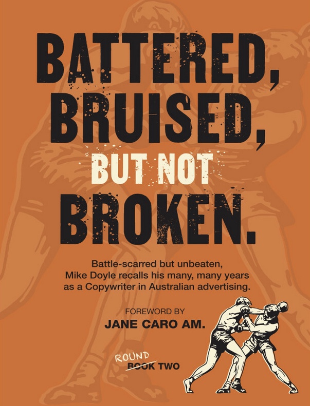 Ad creative Mike Doyle publishes second book ‘Battered, Bruised, but not Broken’