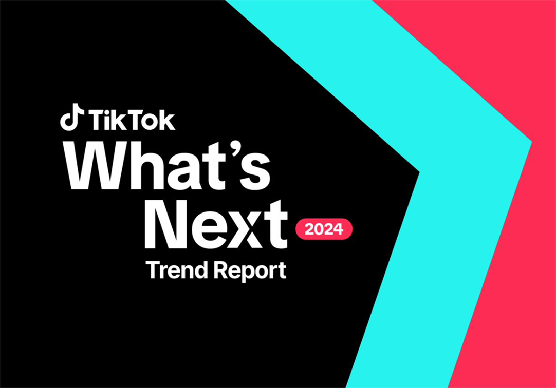 TikTok launches What’s Next 2024 Trend Report