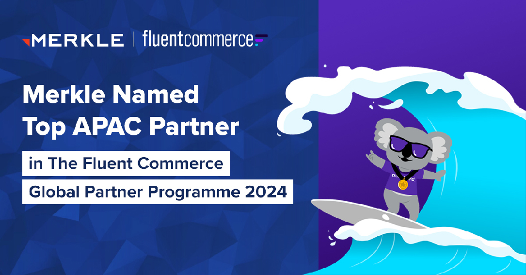 Merkle named top Fluent Commerce Partner in APAC