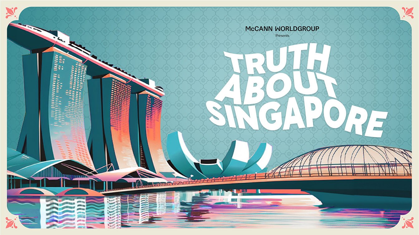 The Truth about Singapore: McCann Worldgroup Singapore releases consumer research report