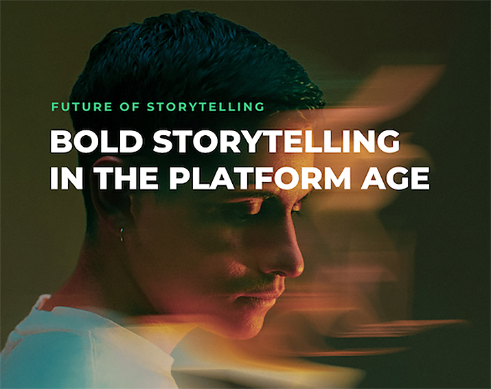 iProspect unveils report on “Future of Storytelling: Bold Storytelling in the Platform Age”