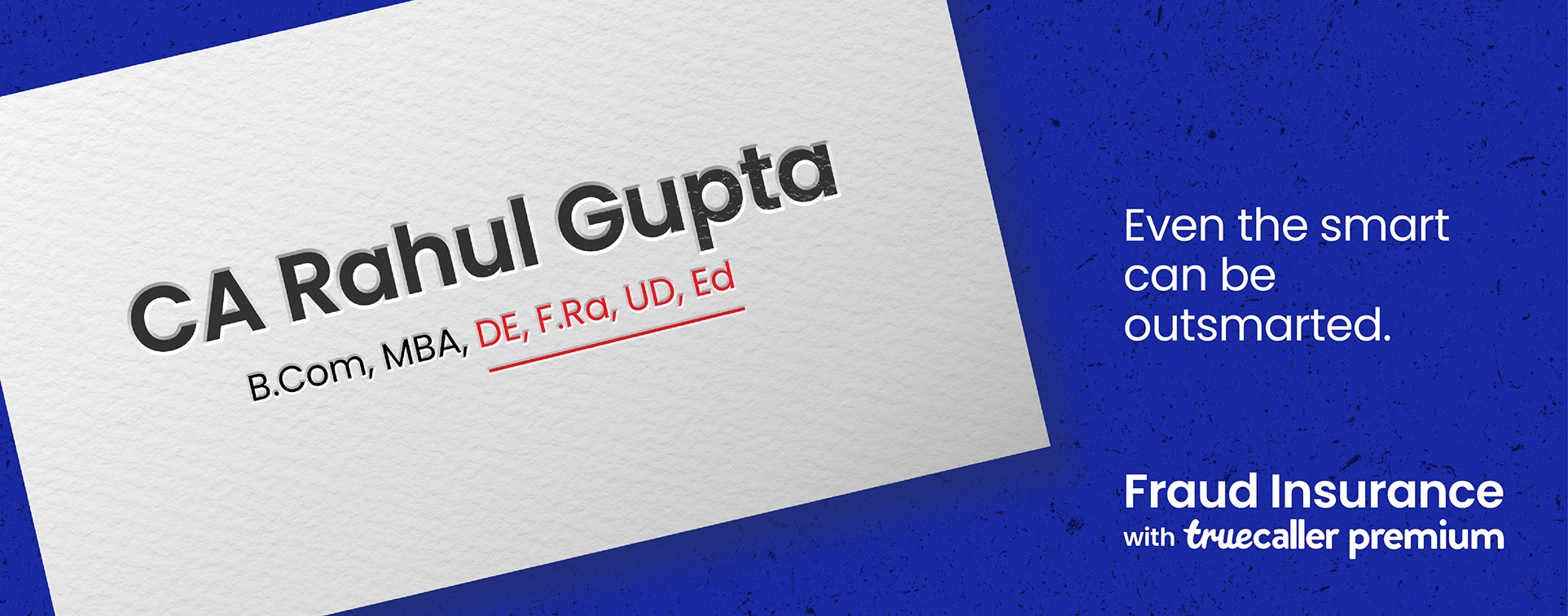 Frauds will go to any “degree” shows new OOH campaign for Truecaller India via Talented