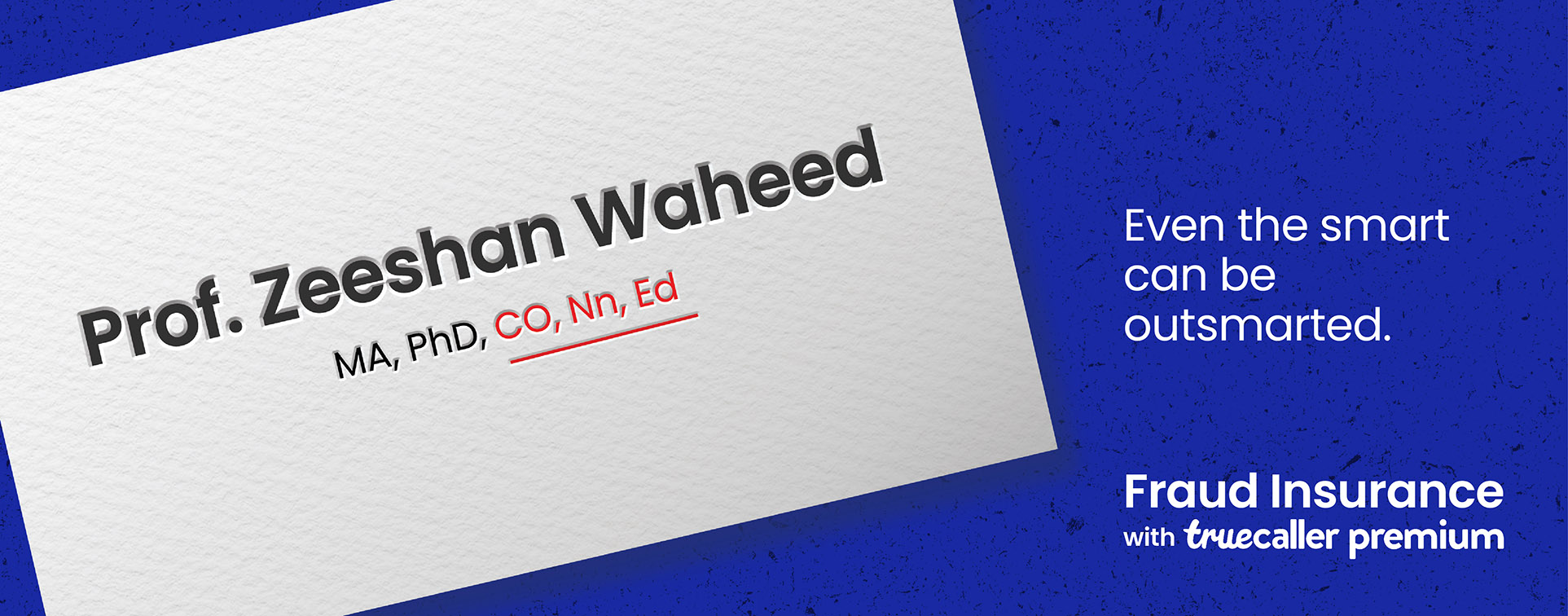 Frauds will go to any “degree” shows new OOH campaign for Truecaller India via Talented