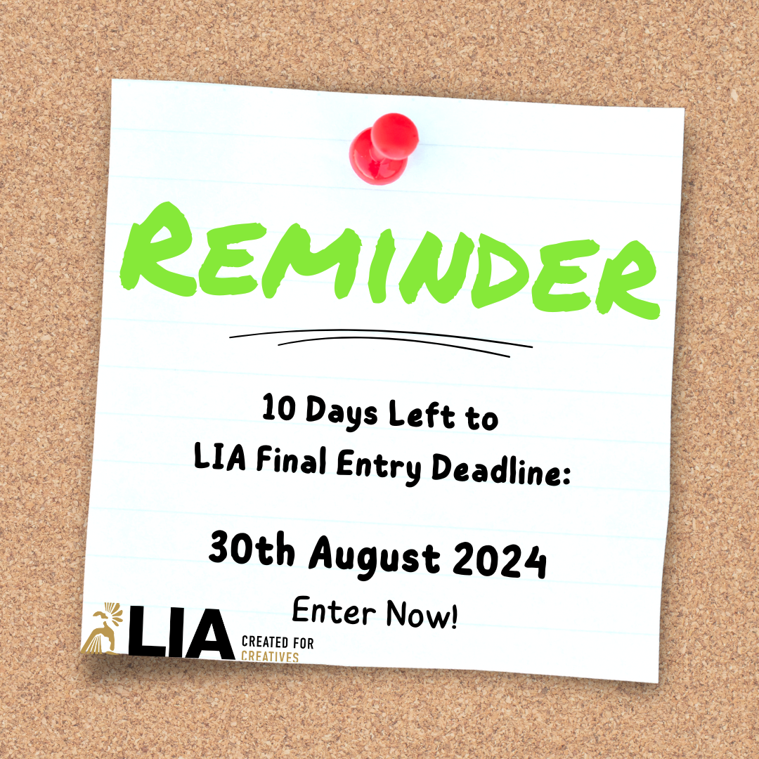 10 days left to London International Awards final entry deadline: Friday, August 30 – ENTER NOW