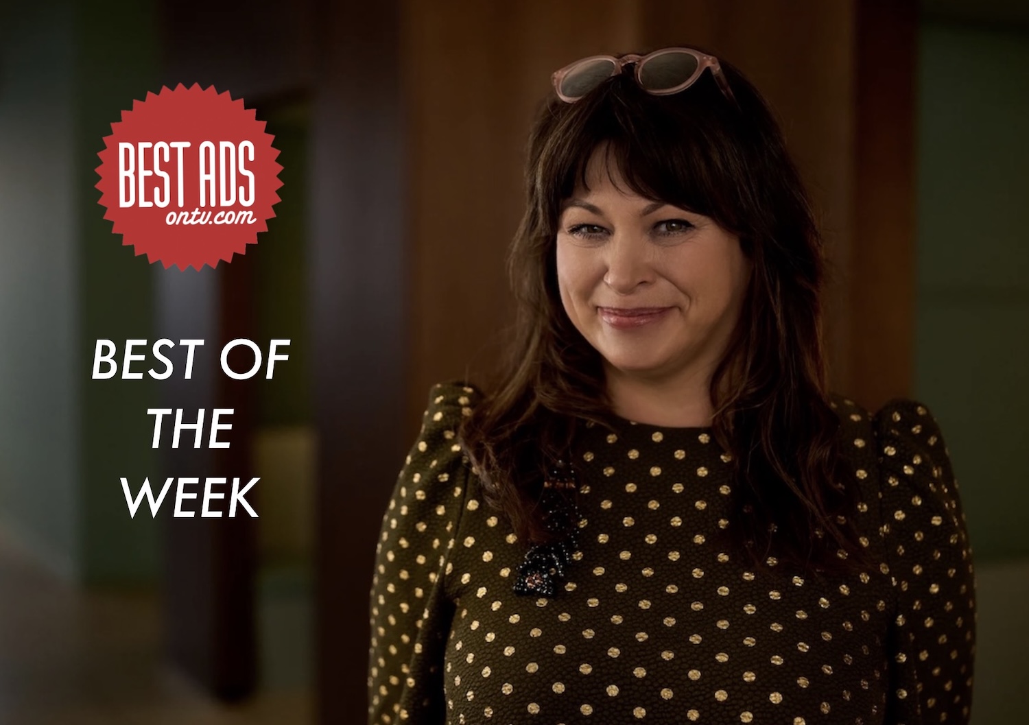 Bestads Best of the Week reviewed by Klaartje Galle, Chief Creative Officer, VML Belgium