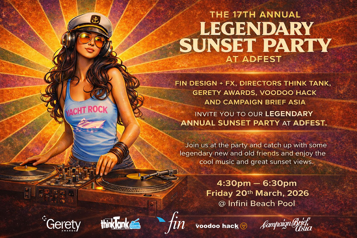Gerety Awards, Directors Think Tank, Fin Design + FX, Voodoo Hack and Campaign Brief Asia invite you to the 17th Legendary Sunset Party at AdFest